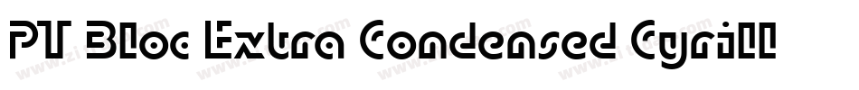 PT Bloc Extra Condensed Cyrillic字体转换